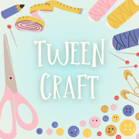 Tween Craft