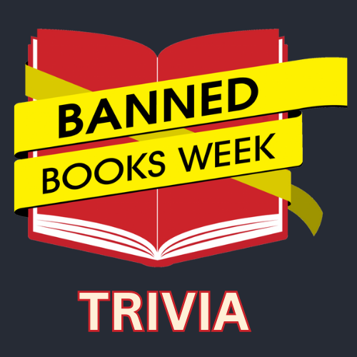 Banned Books Week Trivia