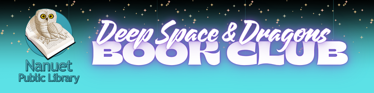 Nanuet Public Library Deep Space & Dragons Book Club Banner